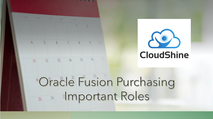 Oracle Fusion Purchasing Important Roles