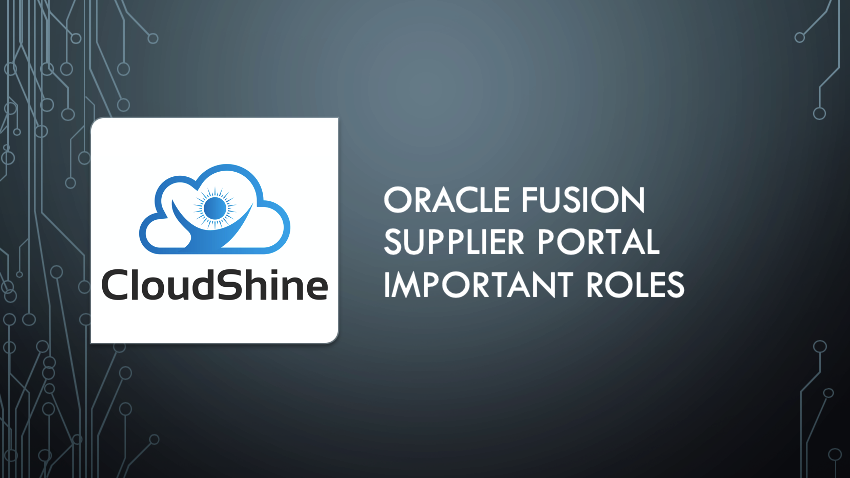 Oracle Fusion Supplier Portal Important Roles
